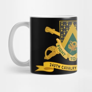 240th Cavalry Regiment w Br - Ribbon X 300 Mug